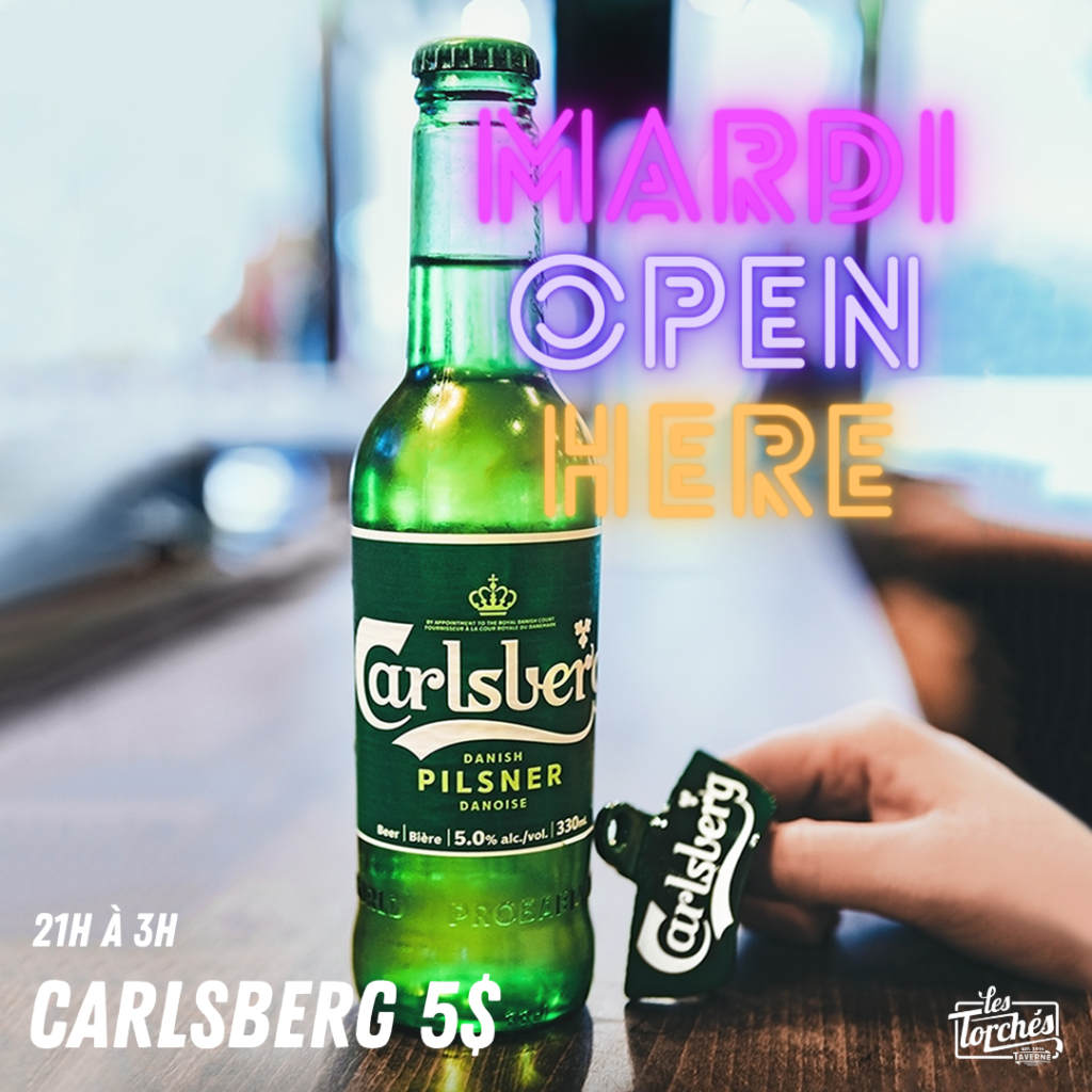 Poster: Mardi open Here 21h à 3h am, Bière Carlesberg à 5$